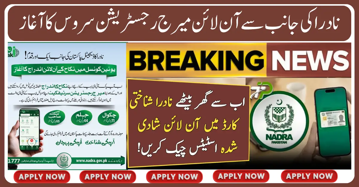 Online Nikah Registration Begins in Selected Union Councils: NADRA Update